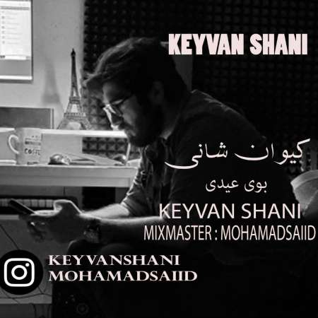 Keyvan Shani – Boye Eydi